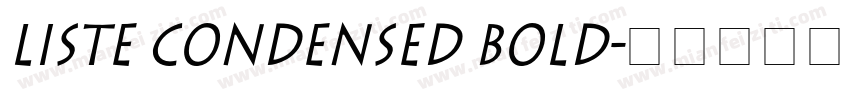 Liste Condensed Bold字体转换